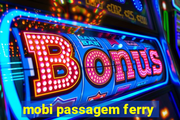 mobi passagem ferry